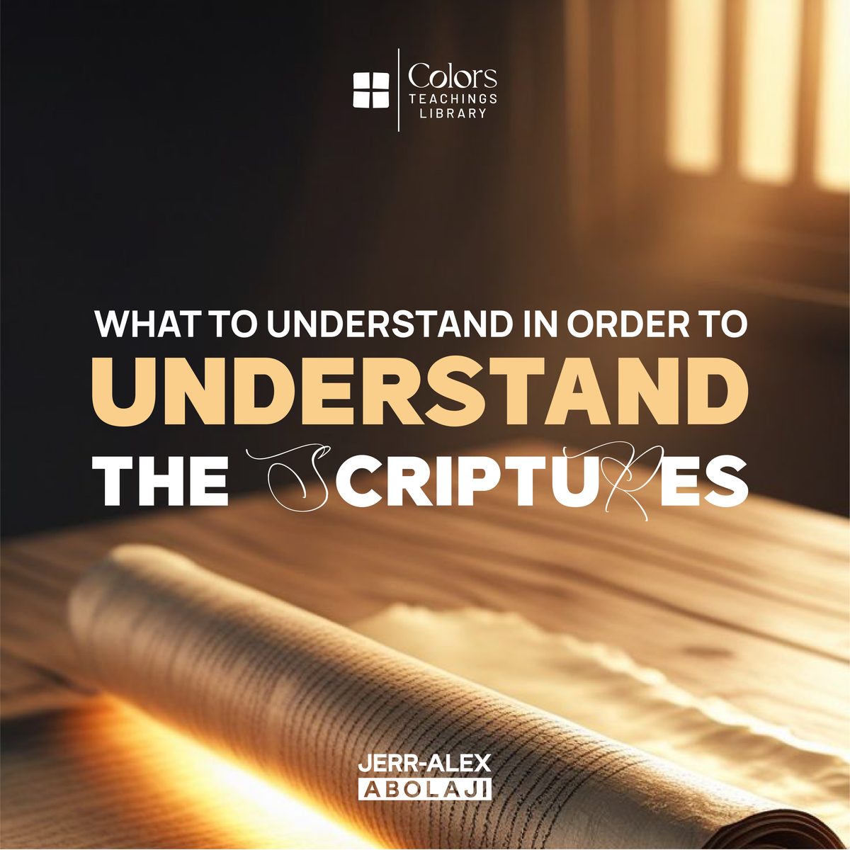 Cover of the teaching What To Understand In Order To Understand The Scriptures