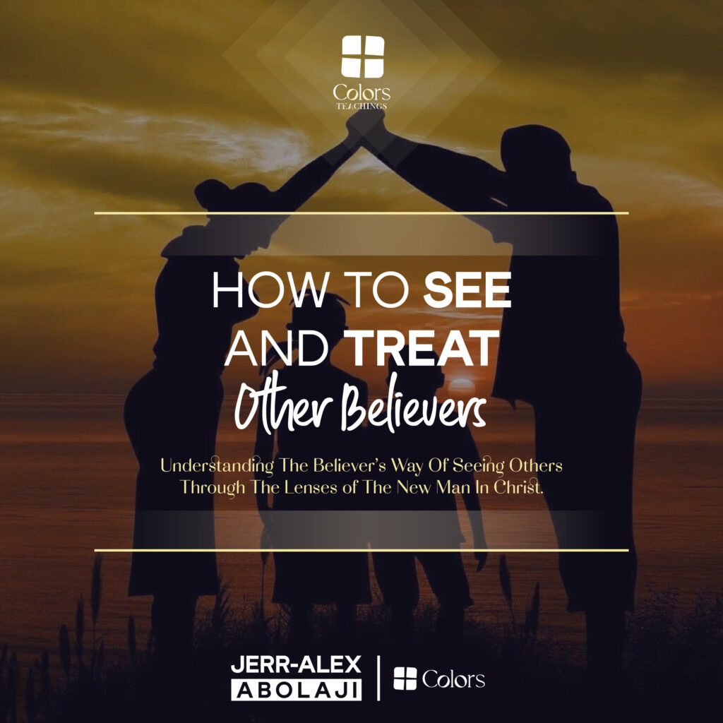 Cover of the teaching How to See and Treat Other Believers