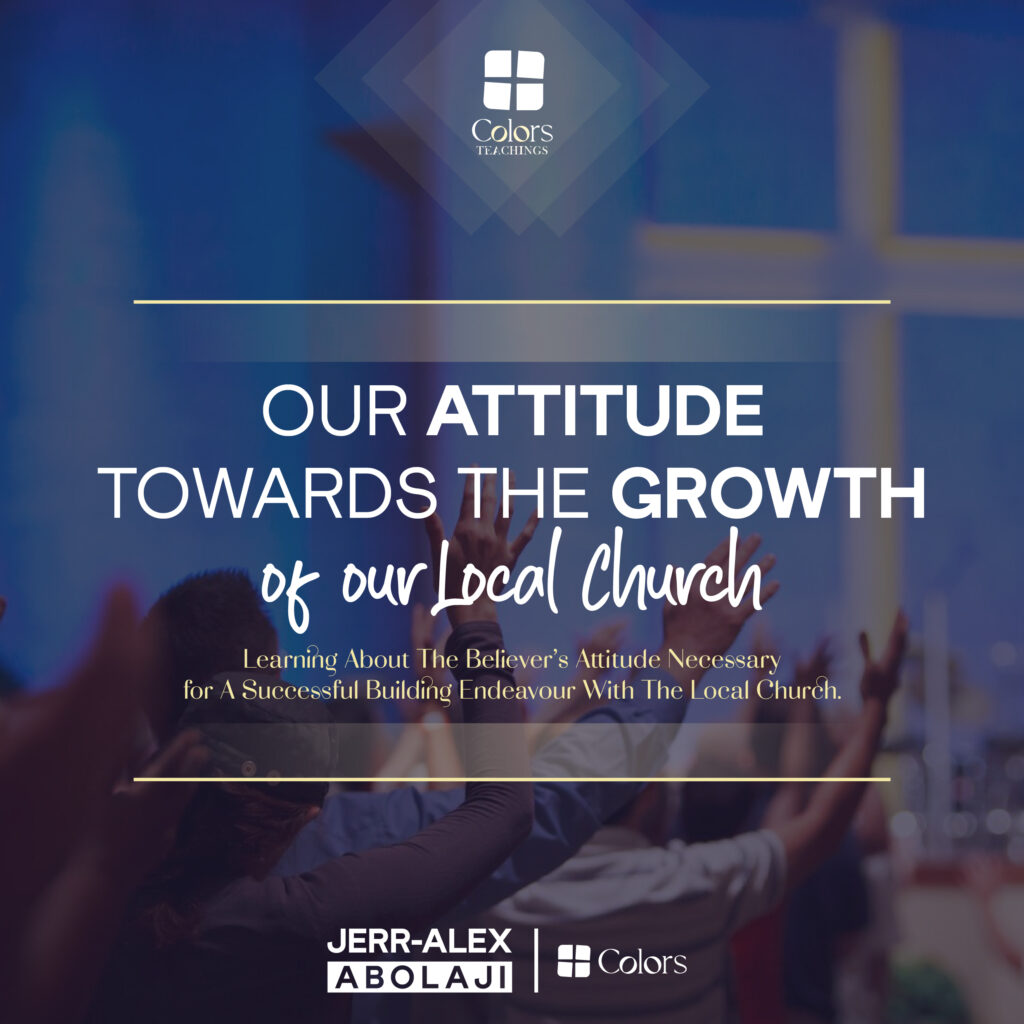 Cover of the teaching Our Attitude Towards the Growth of Our Local Church