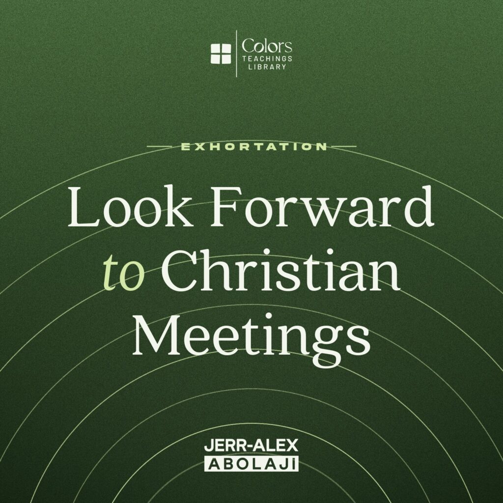 Cover of the teaching Look Forward to Christian Meetings
