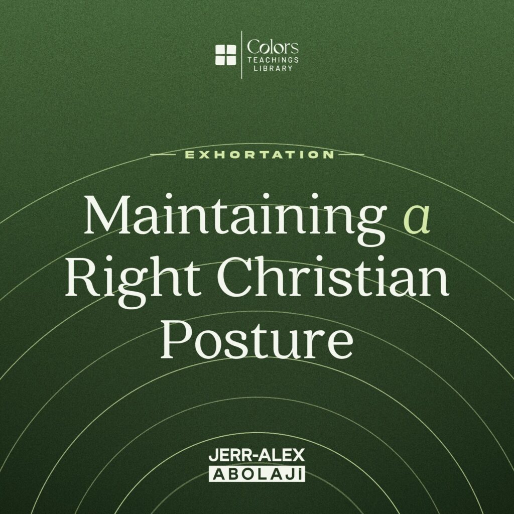 Cover of the teaching Maintaining a Right Christian Posture