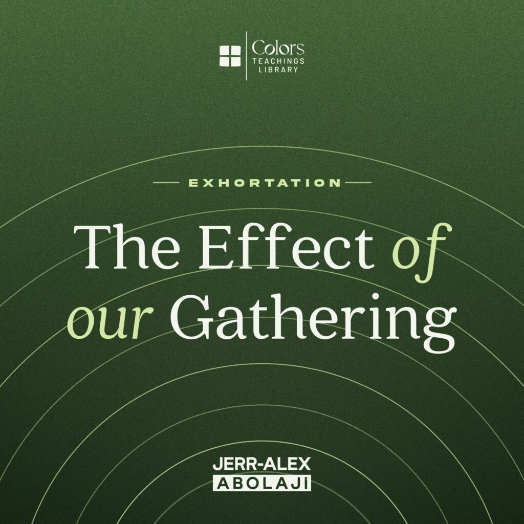 Cover of the teaching The Effect of Our Gathering