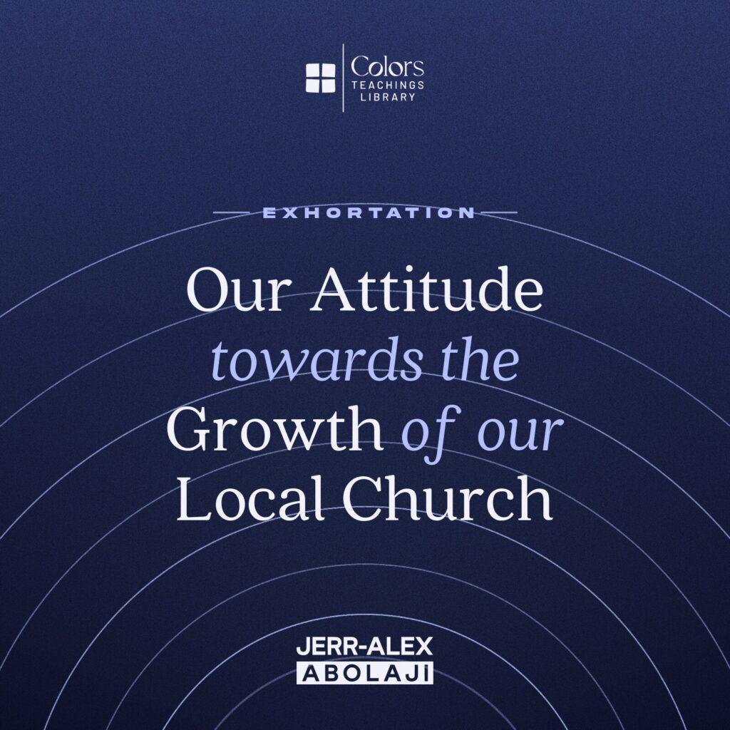 Cover of the teaching Our Attitude Towards the Growth of Our Local Church