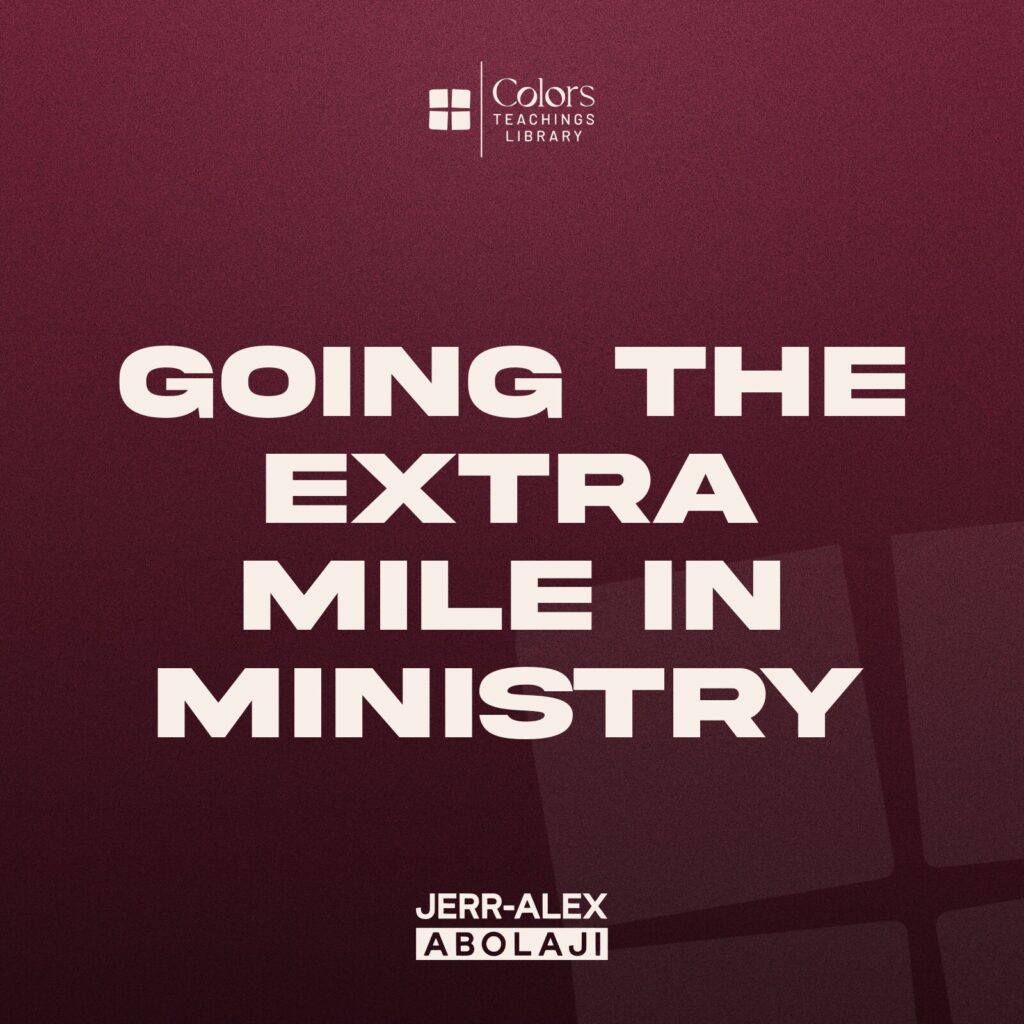 Cover of the teaching Going the Extra Mile in Ministry