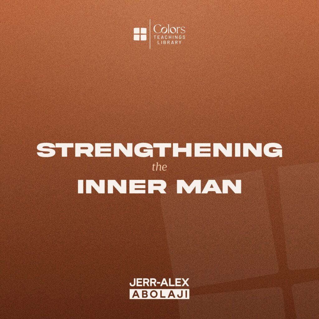 Cover of the teaching Strengthening the Inner Man