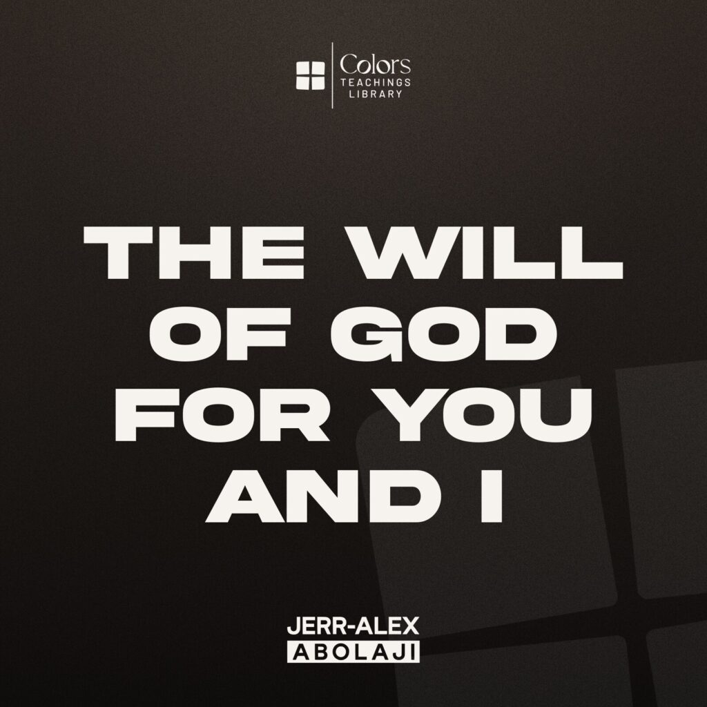 Cover of the teaching The Will of God for You and I