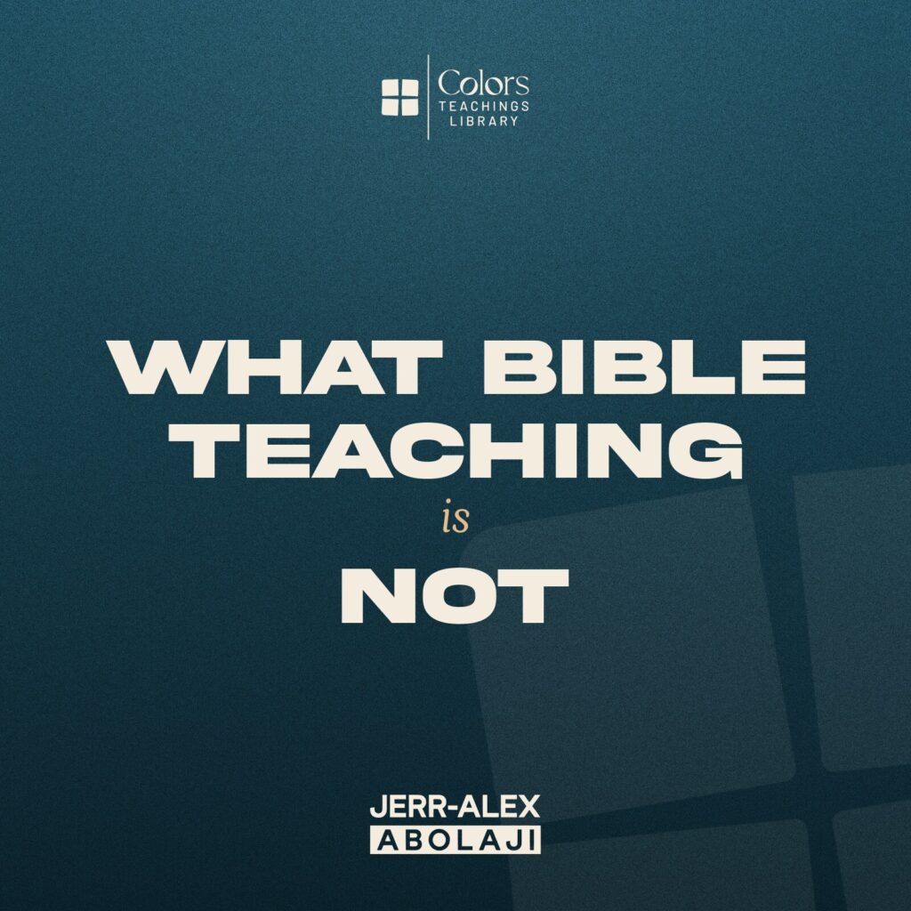 Cover of the teaching What Bible Teaching Is Not